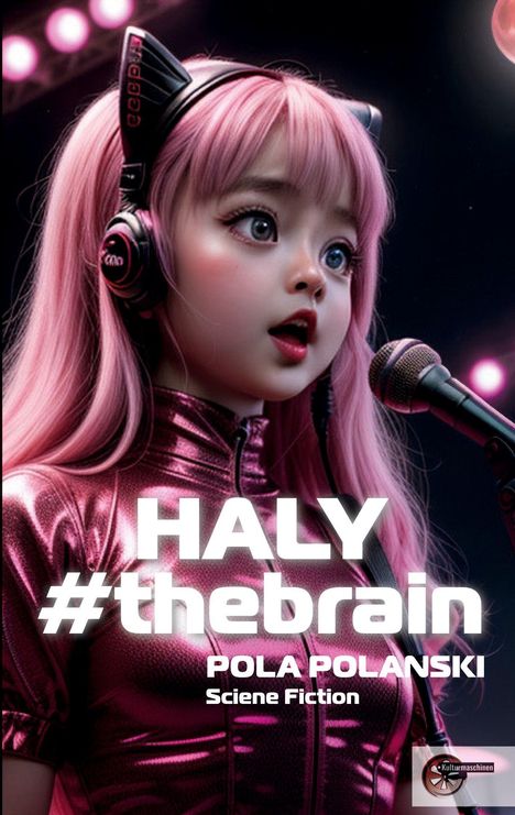 Pola Polanski: HALY#thebrain, Buch