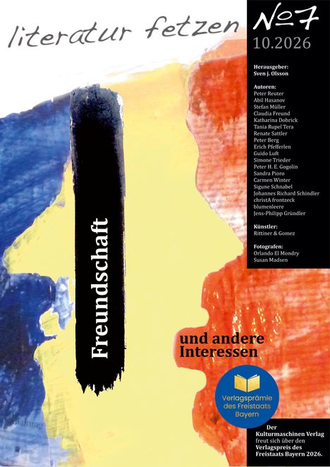 Titel: "literatur fetzen No 7", Thema "Freundschaft", Herausgeber: Sven j. Olsson. Bunte abstrakte Hintergründe.