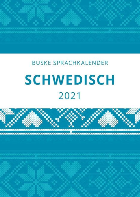 Carina Middendorf: Middendorf, C: Sprachkalender Schwedisch 2021, Kalender