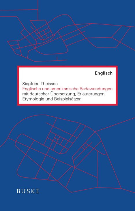 Siegfried Theissen: Englische und amerikanische Redewendungen, Buch