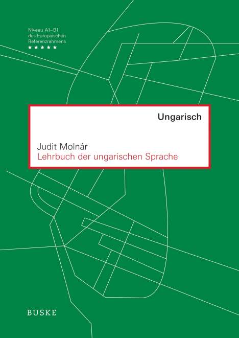 Judit Molnár: Lehrbuch der ungarischen Sprache, Buch