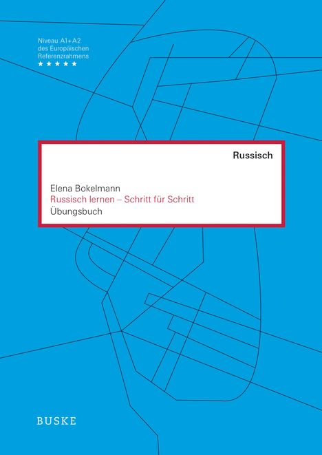 Elena Bokelmann: Russisch lernen - Schritt für Schritt. Übungsbuch, Buch