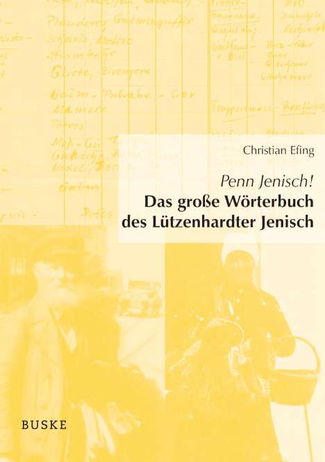 Christian Efing: Penn Jenisch! Das große Wörterbuch des Lützenhardter Jenisch, Buch