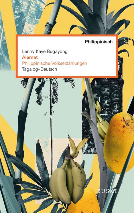 Lenny Kaye Bugayong: Alamat. Philippinische Volkserzählungen, Buch