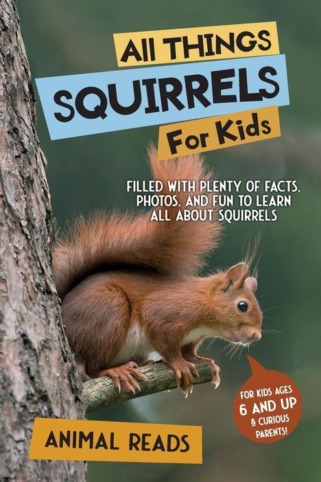 Animal Reads: All Things Squirrels For Kids, Buch
