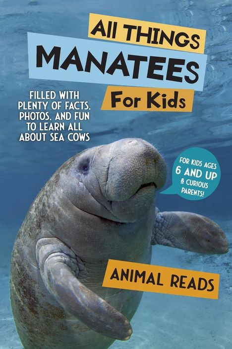 Animal Reads: All Things Manatees For Kids, Buch
