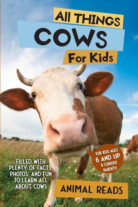 „All Things Cows For Kids“ steht oben. Eine neugierige Kuh schaut in die Kamera, mit Weide im Hintergrund.
