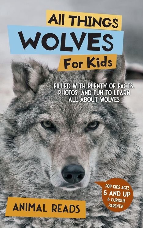 Buchtitel: "All Things Wolves For Kids". Nahaufnahme eines Wolfes mit Text über Infos für Kinder und Eltern.
