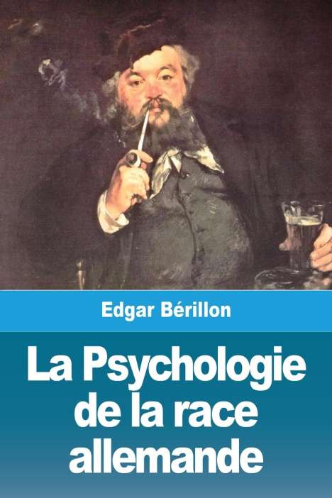 Edgar Bérillon: La Psychologie de la race allemande, Buch