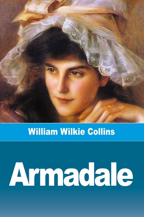 William Wilkie Collins: Armadale, Buch
