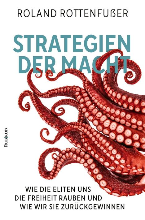 Roland Rottenfußer: Strategien der Macht, Buch