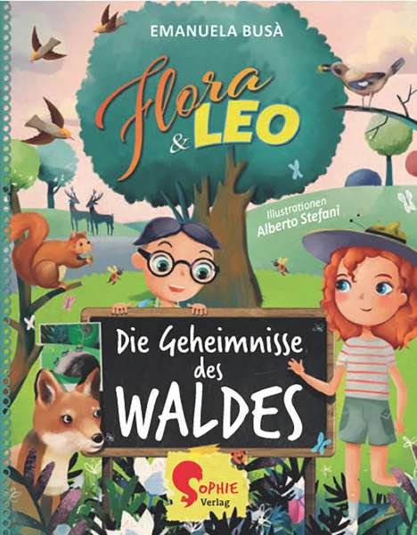 Emanuela Busà: Flora &amp; Leo, Die Geheimnisse des Waldes, Buch
