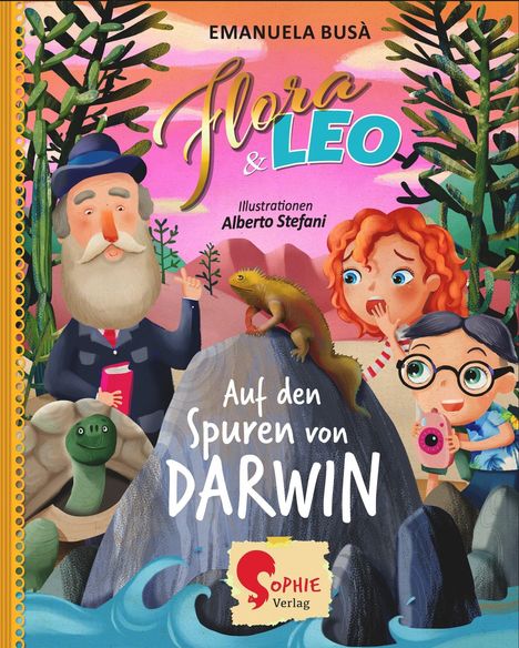 Emanuela Busà: Flora &amp; Leo auf den Spuren von Darwin, Buch