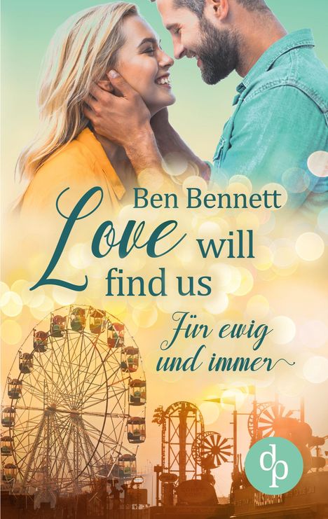 Ben Bennett: Bennett, B: Love will find us, Buch