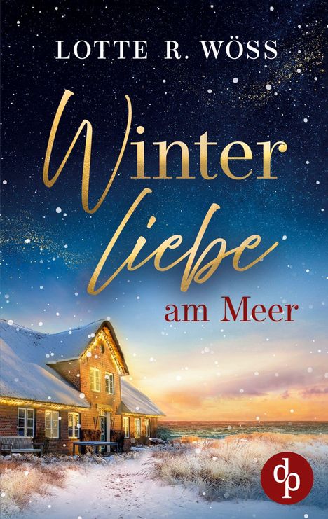 "Winter Liebe am Meer" von Lotte R. Wöss. Winterliche Küstenszene mit verschneitem Haus bei Sonnenuntergang und Meer.