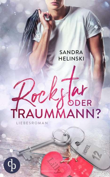 Sandra Helinski: Rockstar oder Traummann?, Buch