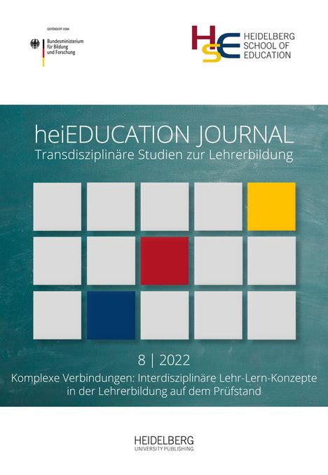 heiEDUCATION¿JOURNAL / Komplexe Verbindungen: Interdisziplinäre Lehr-Lern-Konzepte in der Lehrerbildung auf dem Prüfstand, Buch