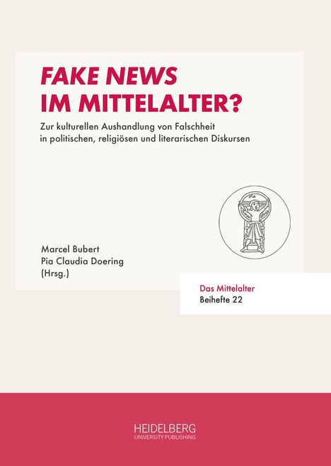 "Fake News im Mittelalter?" steht groß geschrieben, darunter mehr Text über kulturelle Aushandlung. Autorennamen und Verlag genannt.