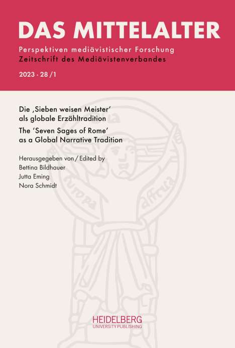 Das Mittelalter. Perspektiven mediävistischer Forschung : Zeitschrift... / 2023, Band 28, Heft 1, Buch