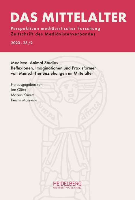 Das Mittelalter. Perspektiven mediävistischer Forschung : Zeitschrift... / 2023, Band 28, Heft 2, Buch