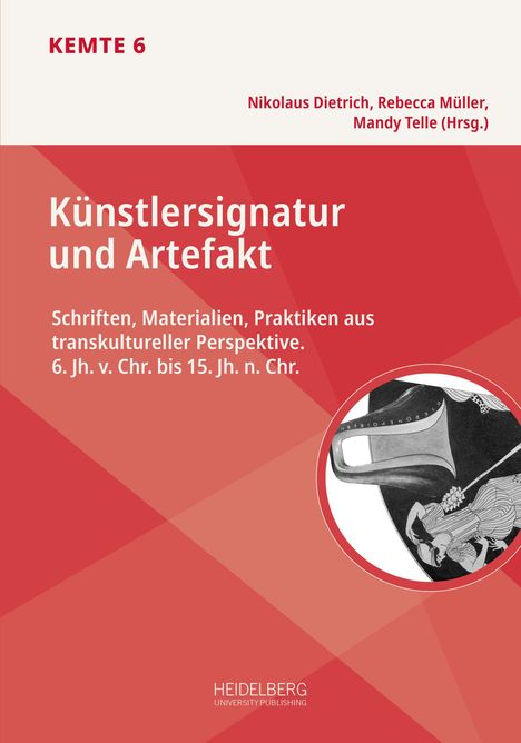 „Künstler signatur und Artefakt: Schriften, Materialien, Praktiken aus transkultureller Perspektive.“ Illustration: antike Figur.