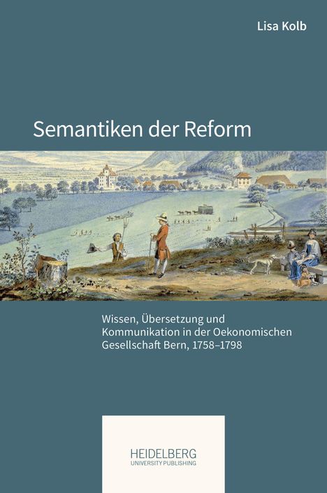 „Semantiken der Reform“ von Lisa Kolb. Historische Illustration mit ländlicher Szene und Heidelberger Verlag-Logo.