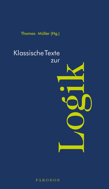 Klassische Texte zur Logik, Buch