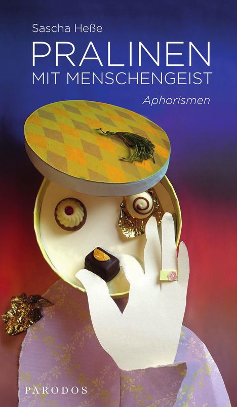 Sascha Heße: Pralinen mit Menschengeist, Buch