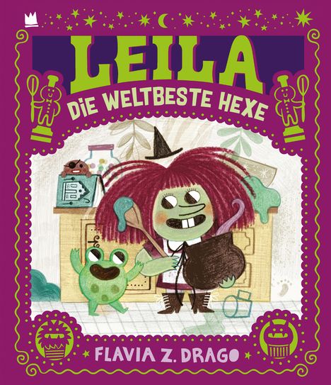 Flavia Z. Drago: Leila die weltbeste Hexe, Buch