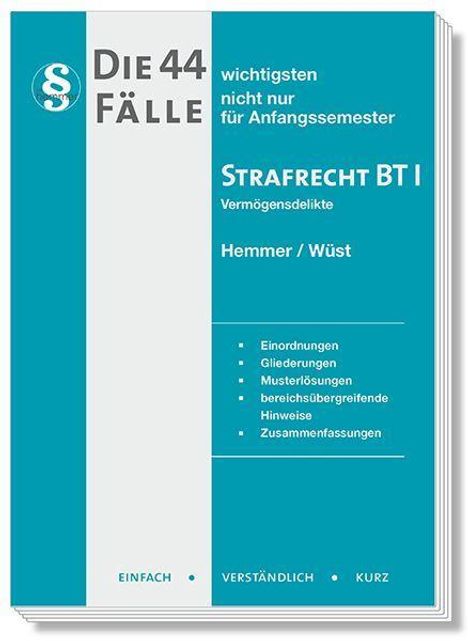Karl-Edmund Hemmer: Hemmer, K: 44 wichtigsten Fälle Strafrecht BT I, Buch