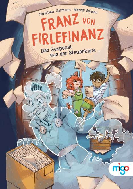 Christian Tielmann: Franz von Firlefinanz. Das Gespenst aus der Steuerkiste, Buch