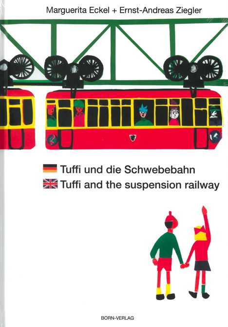 Ernst A. Ziegler: Tuffi und die Schwebebahn deutsch/englisch, Buch