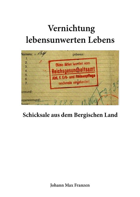 Johann Max Franzen: Vernichtung lebensunwerten Lebens, Buch