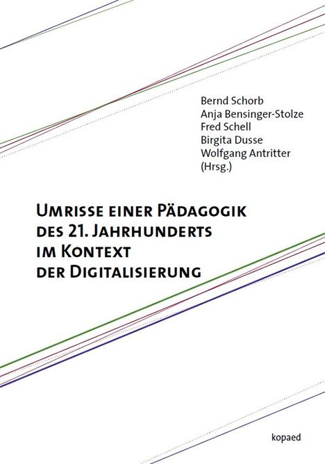 Umrisse einer Pädagogik des 21. Jahrhunderts im Kontext der Digitalisierung, Buch