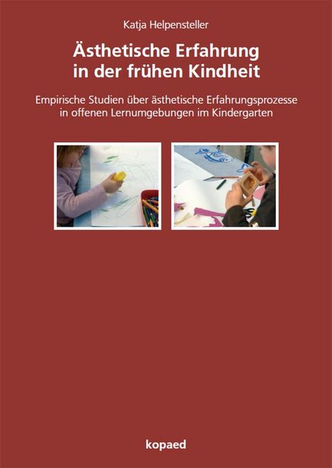 Katja Helpensteller: Ästhetische Erfahrung in der frühen Kindheit, Buch