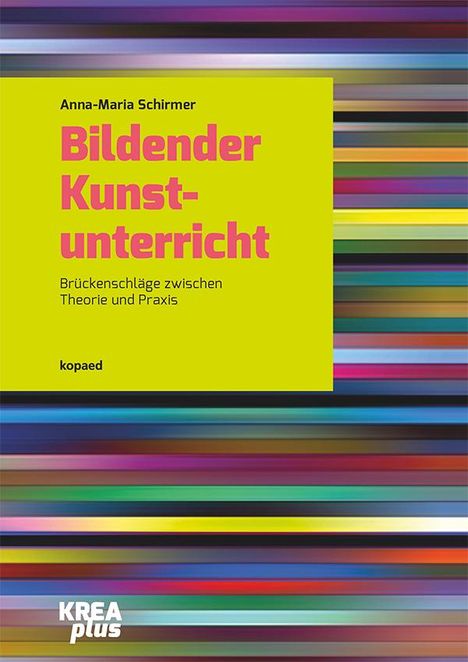 Anna-Maria Schirmer: Bildender Kunstunterricht, Buch