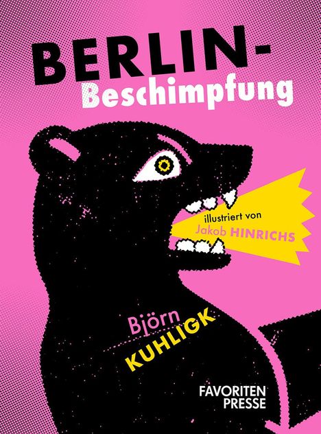 Björn Kuhligk: Berlin-Beschimpfung, Buch