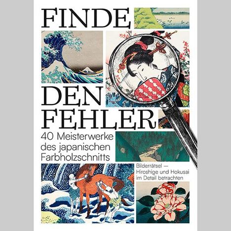 Finde den Fehler - 40 Meisterwerke des japanischen Farbholzschnitts, Buch