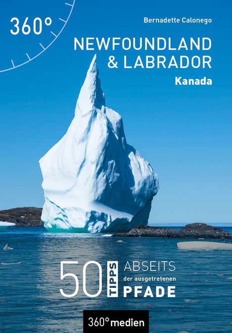 Calonego Bernadette: Kanada - Newfoundland und Labrador, Buch