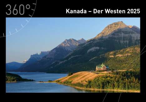 360° Kanada - Der Westen Premiumkalender 2025, Kalender