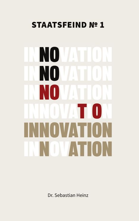 Sebastian Heinz: Staatsfeind No. 1 - Innovation, Buch