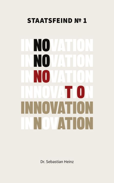 Sebastian Heinz: Staatsfeind No. 1 - Innovation, Buch