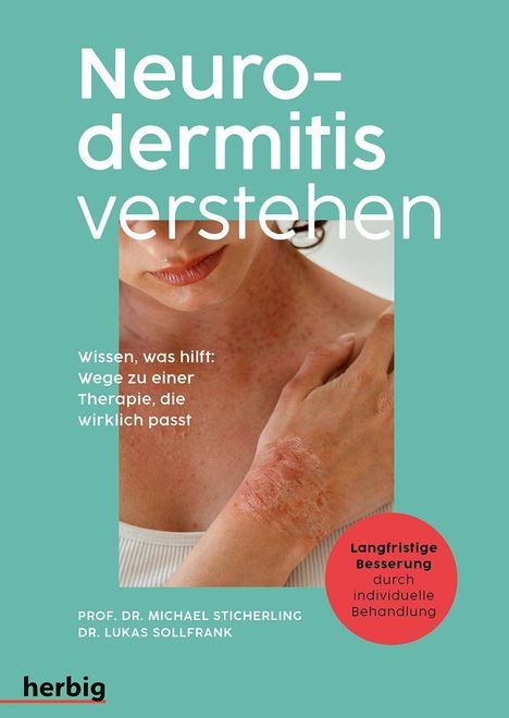 "Neurodermitis verstehen", darunter eine Frau mit Hautirritationen. Text "Wissen, was hilft" und Autoren genannt. Logo: herbig.