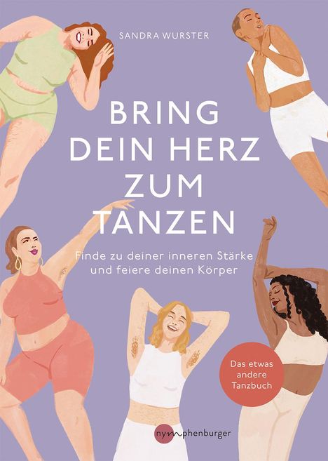 Sandra Wurster: Bring dein Herz zum Tanzen, Buch