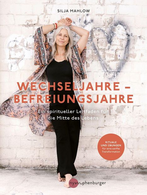 Silja Mahlow: Wechseljahre - Befreiungsjahre, Buch