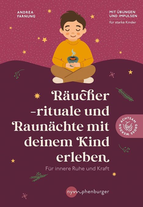 Titel: "Räucherrituale und Raunächte mit deinem Kind erleben". Illustration: Kind im Schneidersitz mit Räuchergefäß.