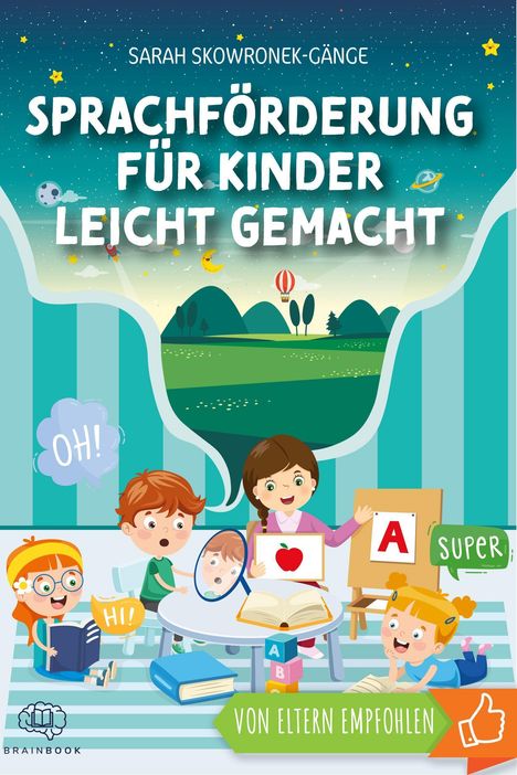 Sarah Skowronek-Gänge: Sprachförderung für Kinder leicht gemacht, Buch