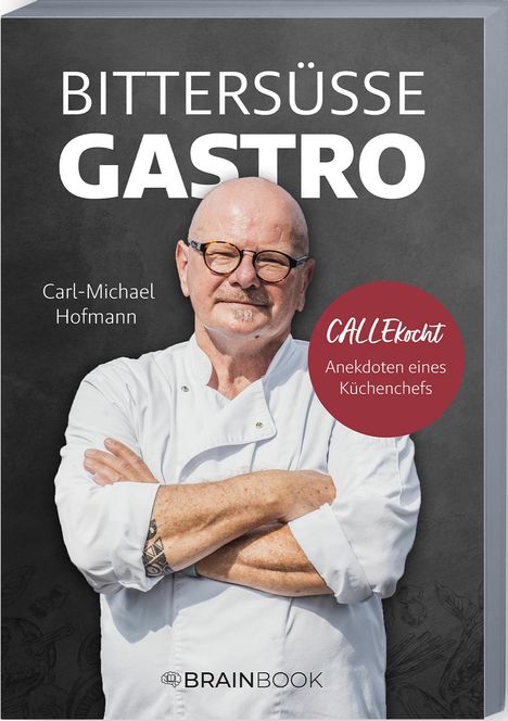 CALLEkocht: Bittersüße Gastro, Buch