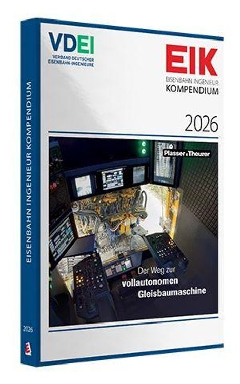 Titel: "Eisenbahn Ingenieur Kompendium 2026". Logo von VDEI und EIK. Bild zeigt Cockpit einer Gleisbaumaschine.