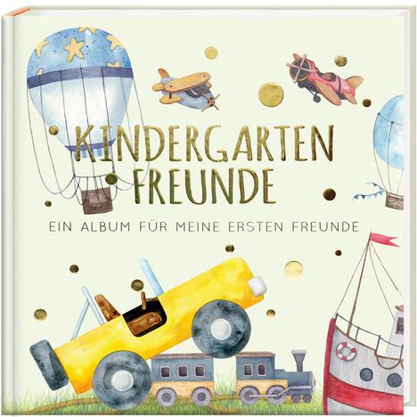 Pia Loewe: Kindergartenfreunde - FAHRZEUGE, Buch